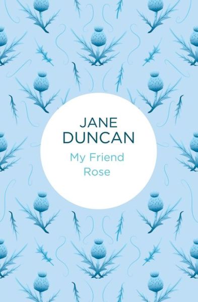 Cover for Jane Duncan · My Friend Rose (N/A) (2015)