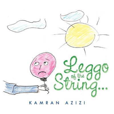 Cover for Kamran Azizi · Leggo of the String... (Paperback Book) (2011)