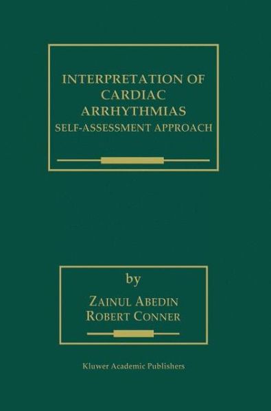 Cover for Zainul Abedin · Interpretation of Cardiac Arrhythmias: Self-assessment Approach - Developments in Cardiovascular Medicine (Paperback Book) (2012)