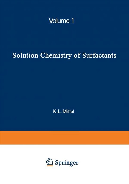 Cover for K L Mittal · Solution Chemistry of Surfactants: Volume 1 (Pocketbok) [Softcover reprint of the original 1st ed. 1979 edition] (2012)