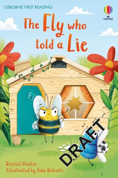 The Fly Who Told A Lie - Bug Tales - Russell Punter - Kirjat - Usborne Publishing Ltd - 9781474998826 - torstai 7. heinäkuuta 2022