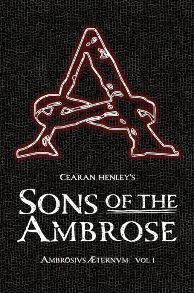 Cover for Cearan Henley · Sons of the Ambrose (Taschenbuch) (2013)