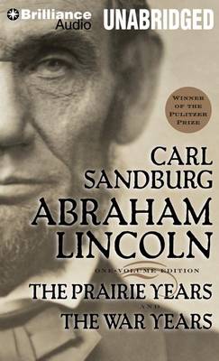 Cover for Carl Sandburg · Abraham Lincoln: the Prairie Years and the War Years (CD) (2013)