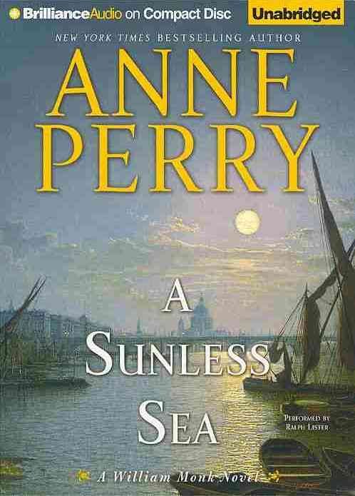 Cover for Anne Perry · A Sunless Sea (William Monk Series) (Hörbuch (CD)) [Unabridged edition] (2013)