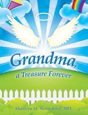 Cover for Sharleen St. Surin-lord Md · Grandma, a Treasure Forever (Paperback Book) (2014)