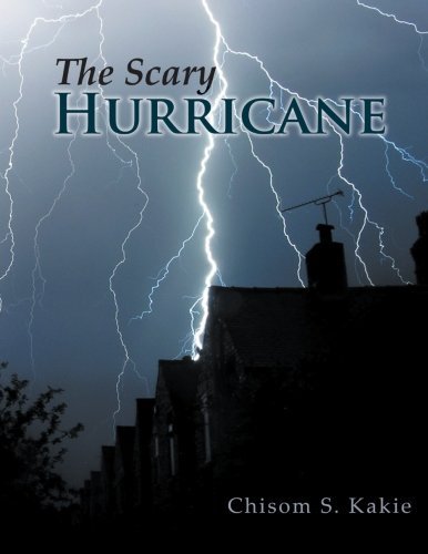 Cover for Chisom S. Kakie · The Scary Hurricane (Paperback Bog) (2013)