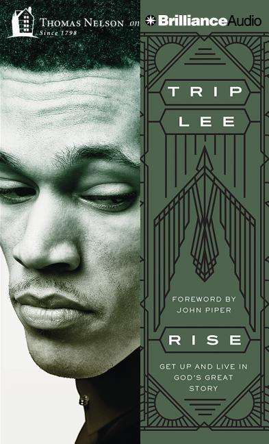 Cover for Trip Lee · Rise: Get Up and Live in God's Great Story (CD) (2015)