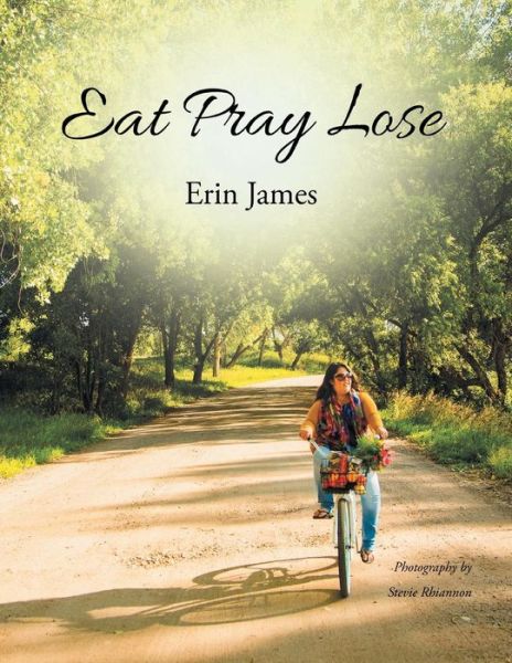 Cover for Erin James · Eat Pray Lose (Paperback Book) (2014)