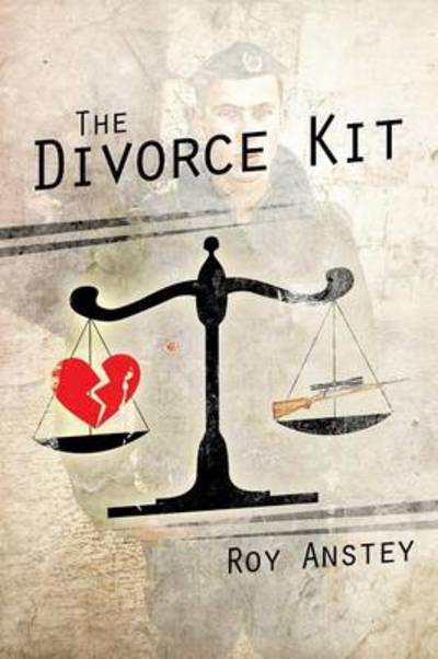 Cover for Roy Anstey · The Divorce Kit (Paperback Book) (2013)