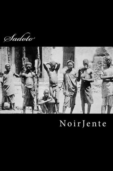 Cover for Noirjente · Sadoto: and Other Musings Written and Spoken (Pocketbok) (2014)