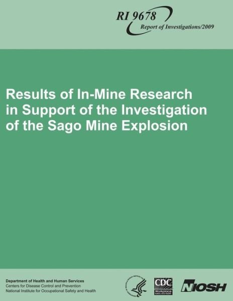 Cover for Department of Health and Human Services · Results of In-mine Research in Support of the Investigation of the Sago Mine Explosion (Pocketbok) (2013)