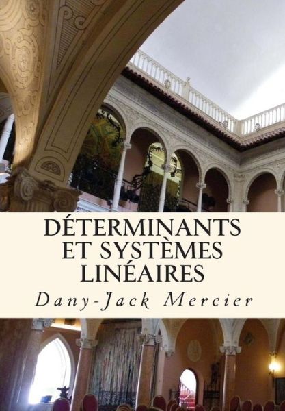 Cover for Dany-jack Mercier · Determinants et Systemes Lineaires (Pocketbok) (2013)