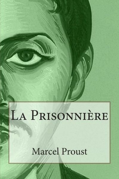 Cover for Marcel Proust · La Prisonniere (Paperback Bog) (2014)