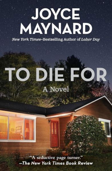Cover for Joyce Maynard · To Die For: A Novel (Paperback Bog) (2014)
