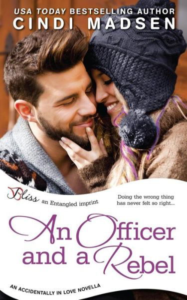 An Officer and a Rebel - Cindi Madsen - Kirjat - Createspace - 9781502554826 - tiistai 25. marraskuuta 2014