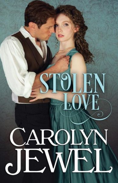 Cover for Carolyn Jewel · Stolen Love (Paperback Book) (2014)