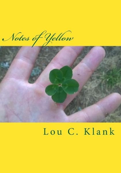 Cover for Lou C Klank · Notes of Yellow (Taschenbuch) (2015)