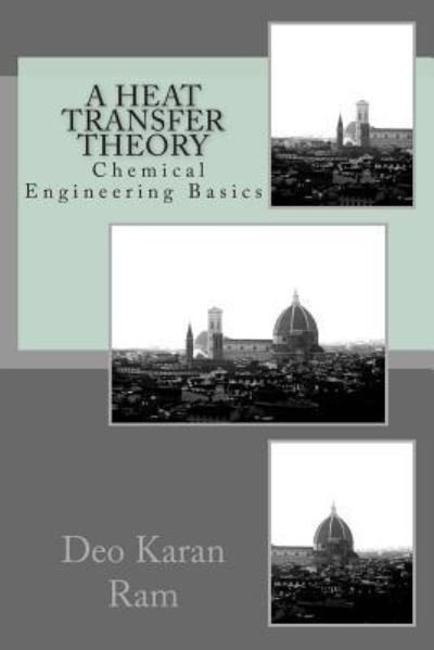 Cover for Deo Karan Ram · A heat transfer theory (Taschenbuch) (2015)