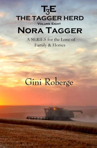 Cover for Gini Roberge · The Tagger Herd: Nora Tagger (Pocketbok) (2015)