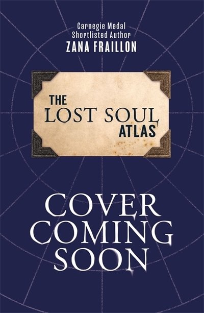 Cover for Zana Fraillon · The Lost Soul Atlas (Pocketbok) (2020)
