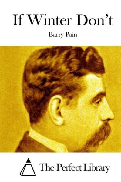 Cover for Barry Pain · If Winter Don't (Paperback Book) (2015)
