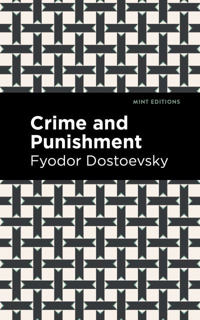 Cover for Fyodor Dostoevsky · Crime and Punishment - Mint Editions (Hardcover bog) (2021)