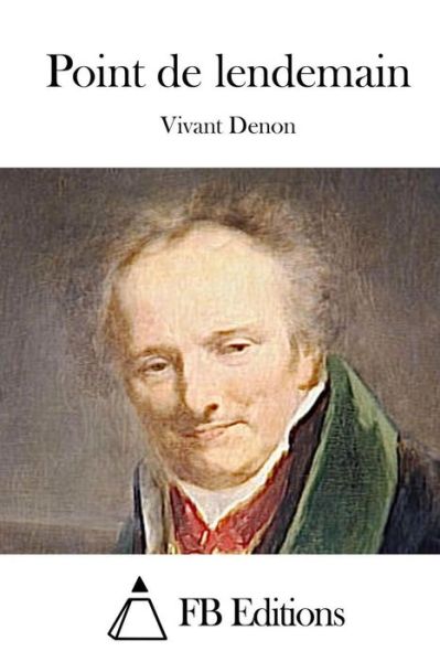 Cover for Vivant Denon · Point De Lendemain (Paperback Book) (2015)