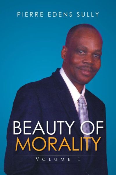 Cover for Pierre Edens Sully · Beauty of Morality (Paperback Book) (2016)