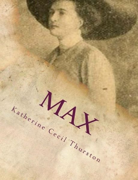 Cover for Katherine Cecil Thurston · Max (Paperback Book) (2015)