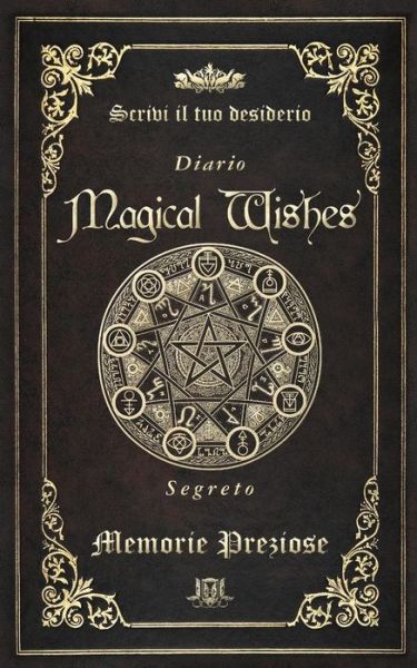 Cover for Lorena Laurenti · Magical Wishes - Diario segreto (Paperback Book) (2015)