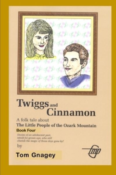 Cover for Tom Gnagey · Twiggs and Cinnamon (Paperback Book) (2017)