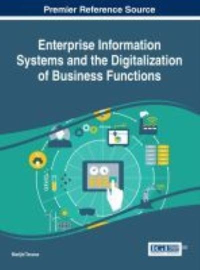 Cover for Madjid Tavana · Enterprise Information Systems and the Digitalization of Business Functions (Gebundenes Buch) (2017)