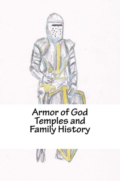 Cover for Chris Fife · Armor of God Temples and Family History (Paperback Bog) (2015)