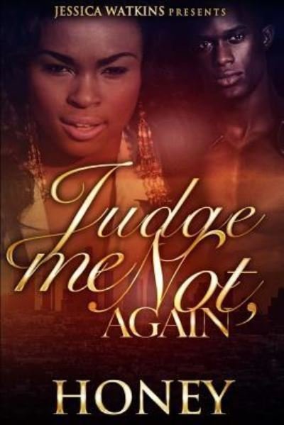 Cover for Honey · Judge Me Not, Again (Paperback Book) (2016)