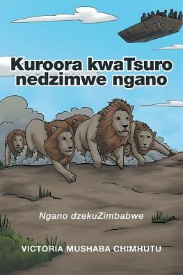 Cover for Victoria Mushaba Chimhutu · Kuroora kwaTsuro nedzimwe ngano (Paperback Book) (2016)