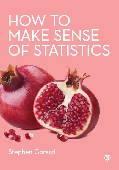 Cover for Stephen Gorard · How to Make Sense of Statistics (Paperback Book) (2021)