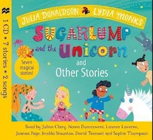 Cover for Julia Donaldson · Sugarlump and the Unicorn and Other Stories (Buch) (2020)