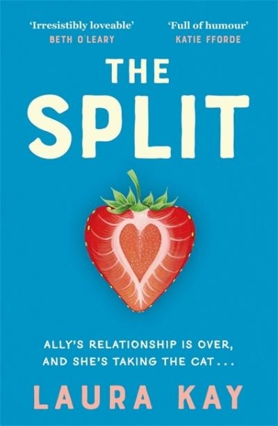 Cover for Laura Kay · The Split: The uplifting and joyous read we all need right now! (Pocketbok) (2022)