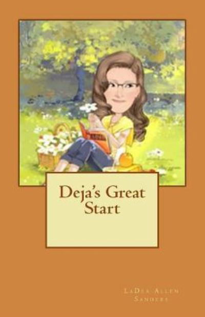 Cover for Ladea Allen Sanders · Deja's Great Start (Paperback Bog) (2016)