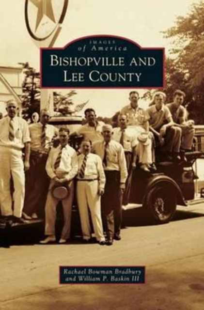 Cover for Rachael Bowman Bradbury · Bishopville and Lee County (Hardcover Book) (2010)