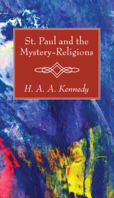 Cover for H. A. A. Kennedy · St. Paul and the Mystery-Religions (N/A) (2017)