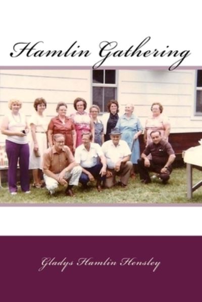 Cover for Gladys Hamlin Hensley · Hamlin Gathering (Paperback Book) (2016)