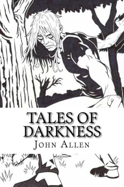 Cover for John Allen · Tales of Darkness (Paperback Book) (2016)