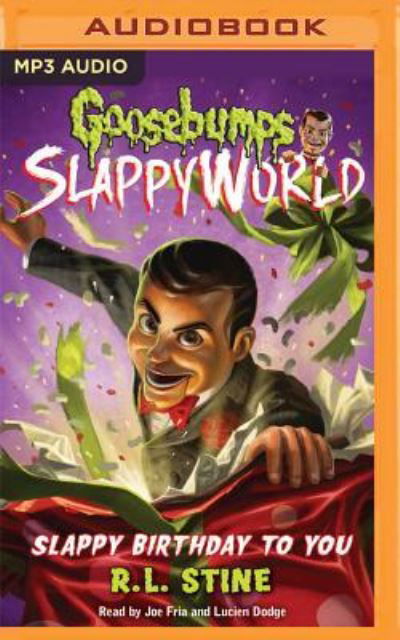 Cover for R.L. Stine · Goosebumps Slappyworld, Book 1 : Slappy Birthday to You (MP3-CD) (2017)