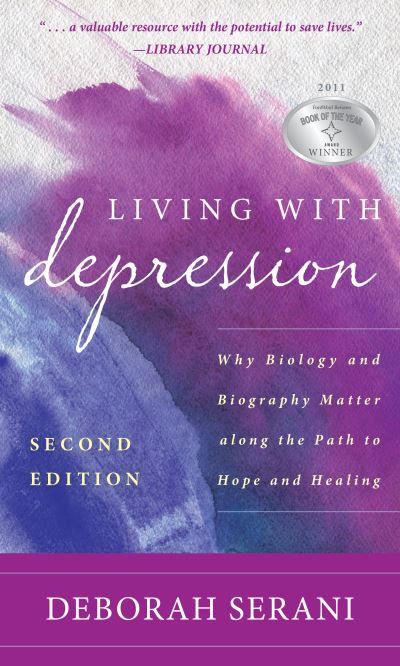 Cover for Deborah Serani · Living with Depression: Why Biology and Biography Matter Along the Path to Hope and Healing (Hardcover Book) [Second edition] (2023)