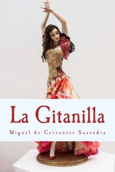 Cover for Miguel de Cervantes Saavedra · La Gitanilla (Pocketbok) (2016)