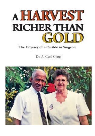 Cover for A Cecil Cyrus · A Harvest Richer than Gold (Paperback Book) (2017)