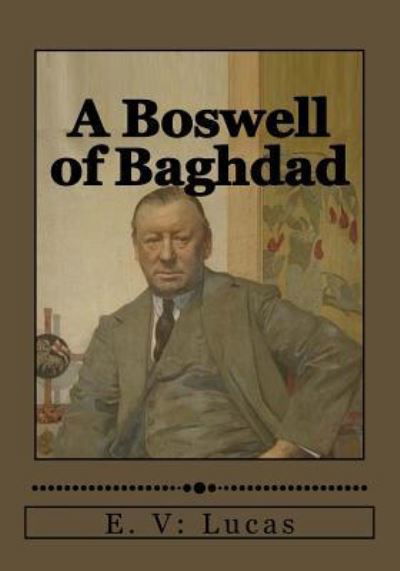 Cover for E V Lucas · A Boswell of Baghdad (Paperback Book) (2017)