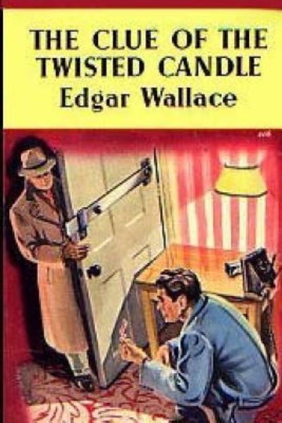 Cover for Edgar Wallace · Clue of the Twisted Candle (Book) (2017)