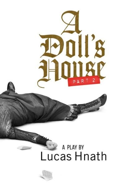 Cover for Lucas Hnath · A Doll's House, Part 2 (Paperback Book) [US edition] (2019)